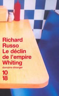 Le déclin de l'empire Whiting - Richard Russo - Livre