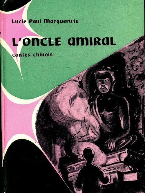 L'oncle amiral - Lucie P. Marguerite - Livre