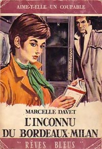 L'inconnu du Bordeaux-milan - Marcelle Davet - Livre