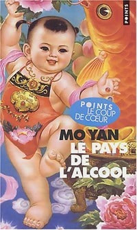 Le pays de l'alcool - Mo Yan - Livre