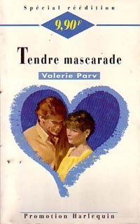 Tendre mascarade - Valérie Parv - Livre