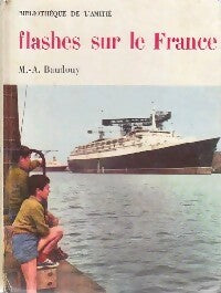 Flashes sur le France - Michel-Aimé Baudouy - Livre