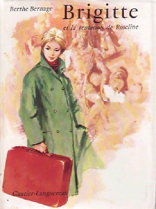 Brigitte et la tentation de Roseline - Berthe Bernage - Livre