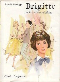 Brigitte et les tournants difficiles - Berthe Bernage - Livre
