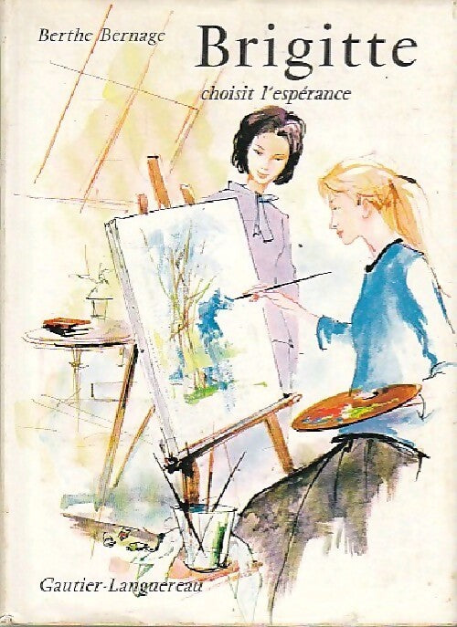 Brigitte choisit l'espérance - Berthe Bernage - Livre