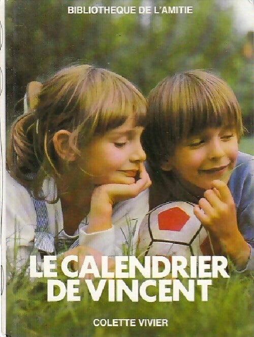Le calendrier de Vincent - Claudine Vivier - Livre