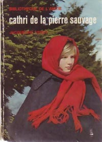 Cathri de la pierre sauvage - Jacqueline Verly - Livre