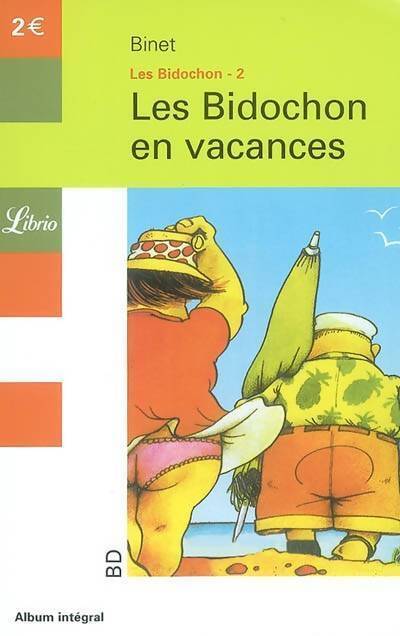 Les Bidochon Tome II : Les Bidochon en vacances - Binet - Livre