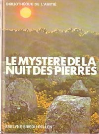 Le mystère de la nuit des pierres - Evelyne Brisou-Pellen - Livre