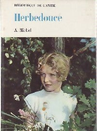 Herbedouce - Aimé Michel - Livre