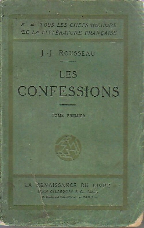 Les confessions Tome I - Jean-Jacques Rousseau - Livre