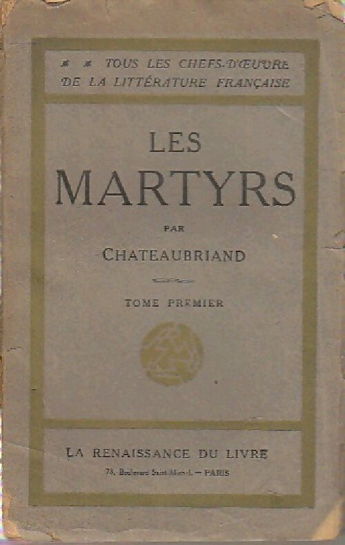 Les martyrs Tome I - François René Chateaubriand - Livre