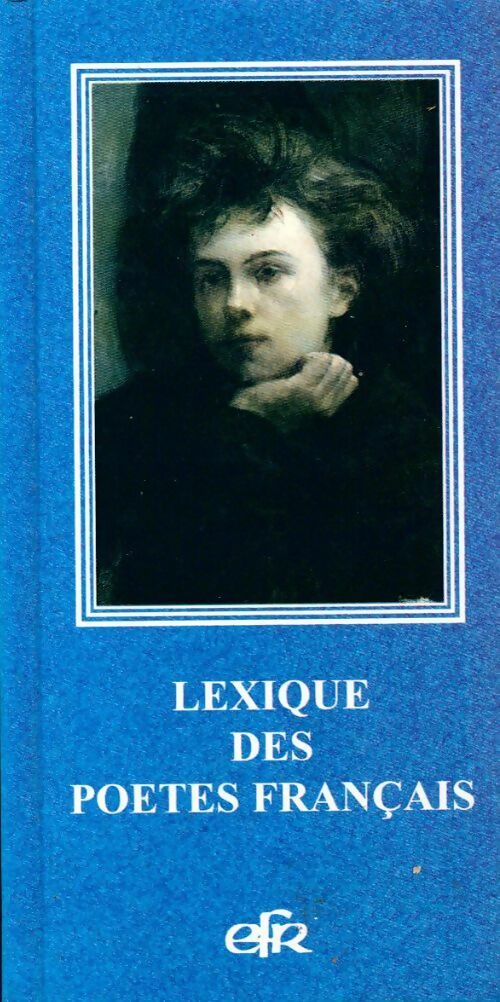 Lexique des poètes français - Collectif - Livre