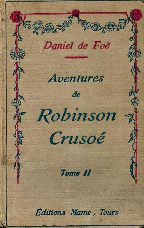 Robinson Crusoé Tome II - Daniel Defoe - Livre