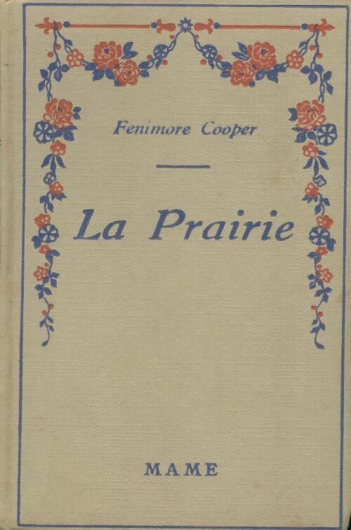 La prairie - James Fenimore Cooper - Livre