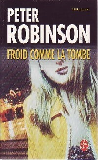 Froid comme la tombe - Peter Robinson - Livre
