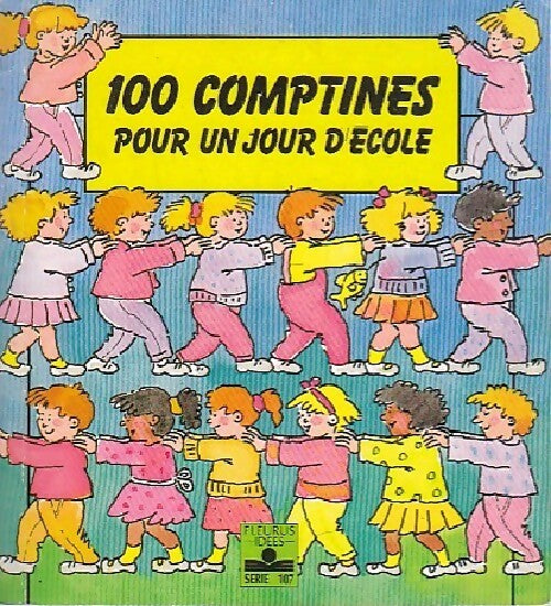 100 comptines pour un jour d'école - Ann Rocard - Livre