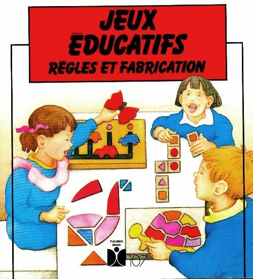 Jeux éducatifs : Règles et fabrication - Inconnu - Livre