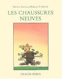 Les chaussures neuves - Claude Ponti - Livre