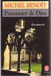 Prisonnier de Dieu - Michel Benoît - Livre