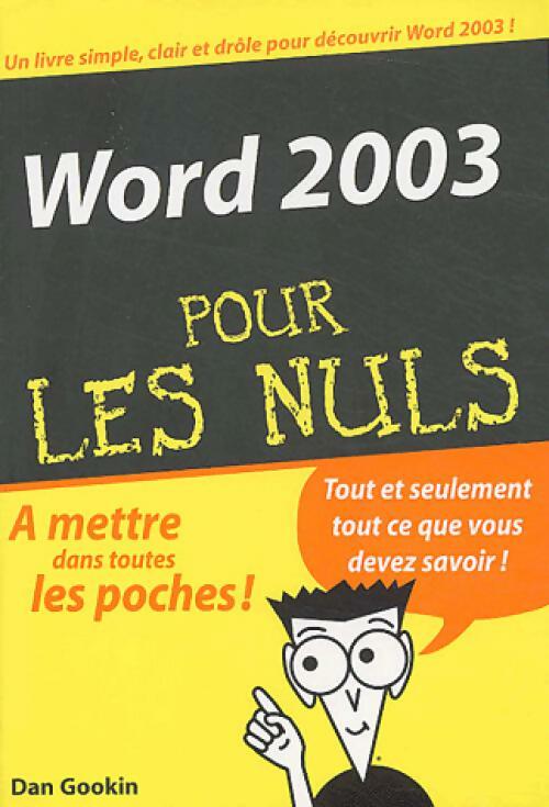 Word 2003 pour les nuls - Dan Gookin - Livre