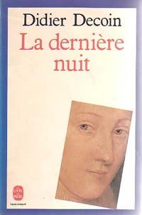 La dernière nuit - Didier Decoin - Livre