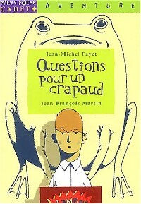 Questions pour un crapaud - Jean-Michel Payet - Livre