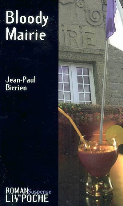 Bloody Mairie - Jean-Paul Birrien - Livre