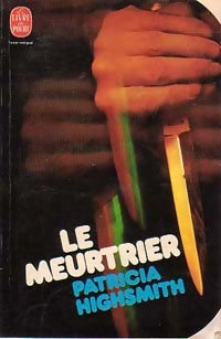 Le meurtrier - Patricia Highsmith - Livre