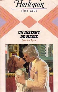 Un instant de magie - Jessica Ayre - Livre