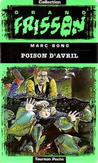 Poison d'avril - Marc Bono - Livre