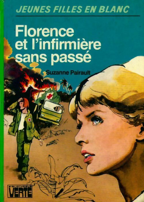 Florence et l'infirmière sans passé - Suzanne Pairault - Livre