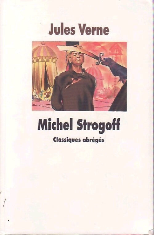 Michel Strogoff - Jules Verne - Livre