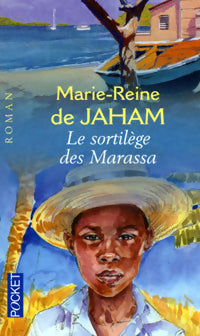 Le sortilège des Marassa - Marie-Reine De Jaham - Livre