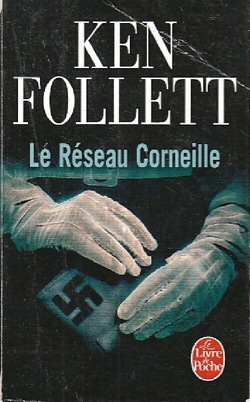 Le réseau Corneille - Ken Follett - Livre