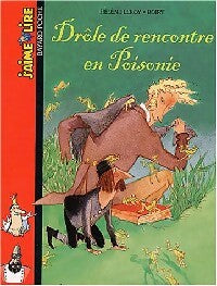 Drôle de rencontre en Poisonie - Hélène Leroy - Livre