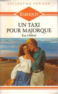 Un taxi pour Majorque - Kay Clifford - Livre