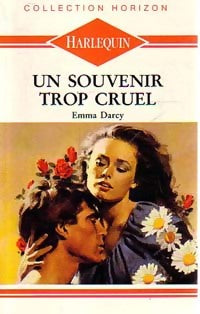 Un souvenir trop cruel - Emma Darcy - Livre