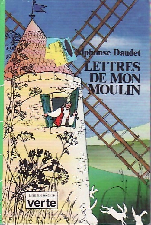 Lettres de mon moulin - Alphonse Daudet - Livre