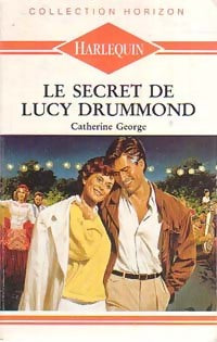 Le secret de Lucy Drummond - Catherine George - Livre