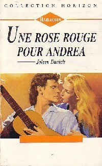 Une rose rouge pour Andrea - Joleen Daniels - Livre