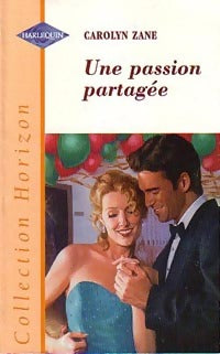 Une passion partagée - Carolyn Zane - Livre