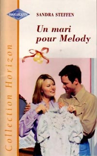 Un mari pour Melody - Sandra Steffen - Livre