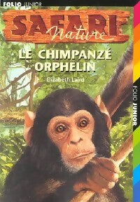 Le chimpanzé orphelin - Elizabeth Laird - Livre