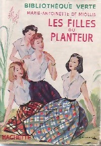 Les filles du planteur - Marie-Antoinette De Miollis - Livre