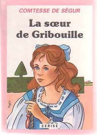La soeur de Gribouille - Comtesse De Ségur - Livre