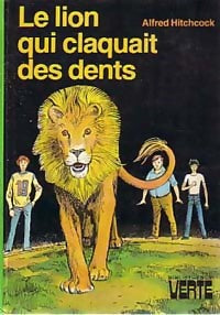 Le lion qui claquait des dents - Alfred Hitchcock - Livre