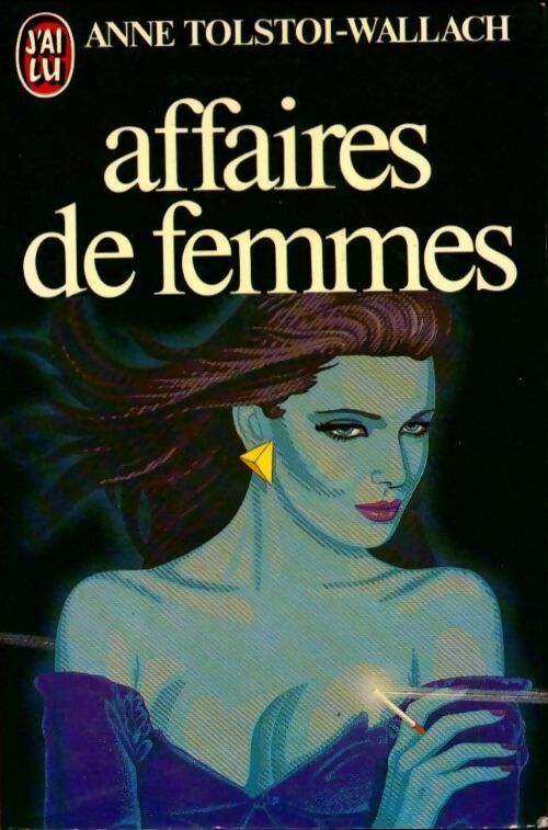 Affaires de femmes - Anne Tolstoï-Wallach - Livre