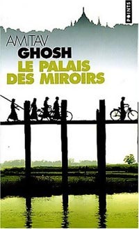 Le palais des miroirs - Amitav Ghosh - Livre