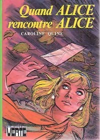 Quand Alice rencontre Alice - Caroline Quine - Livre